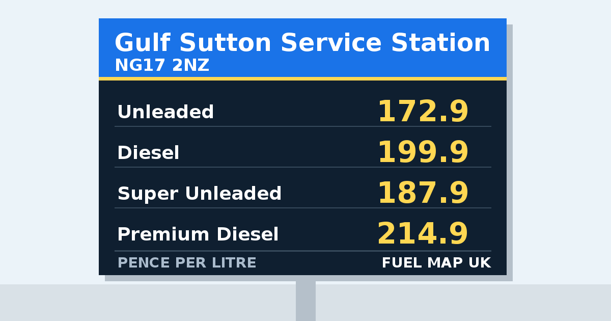 Gulf Sutton Service Station Fuel Prices in Sutton-In-Ashfield (NG17 2NZ ...